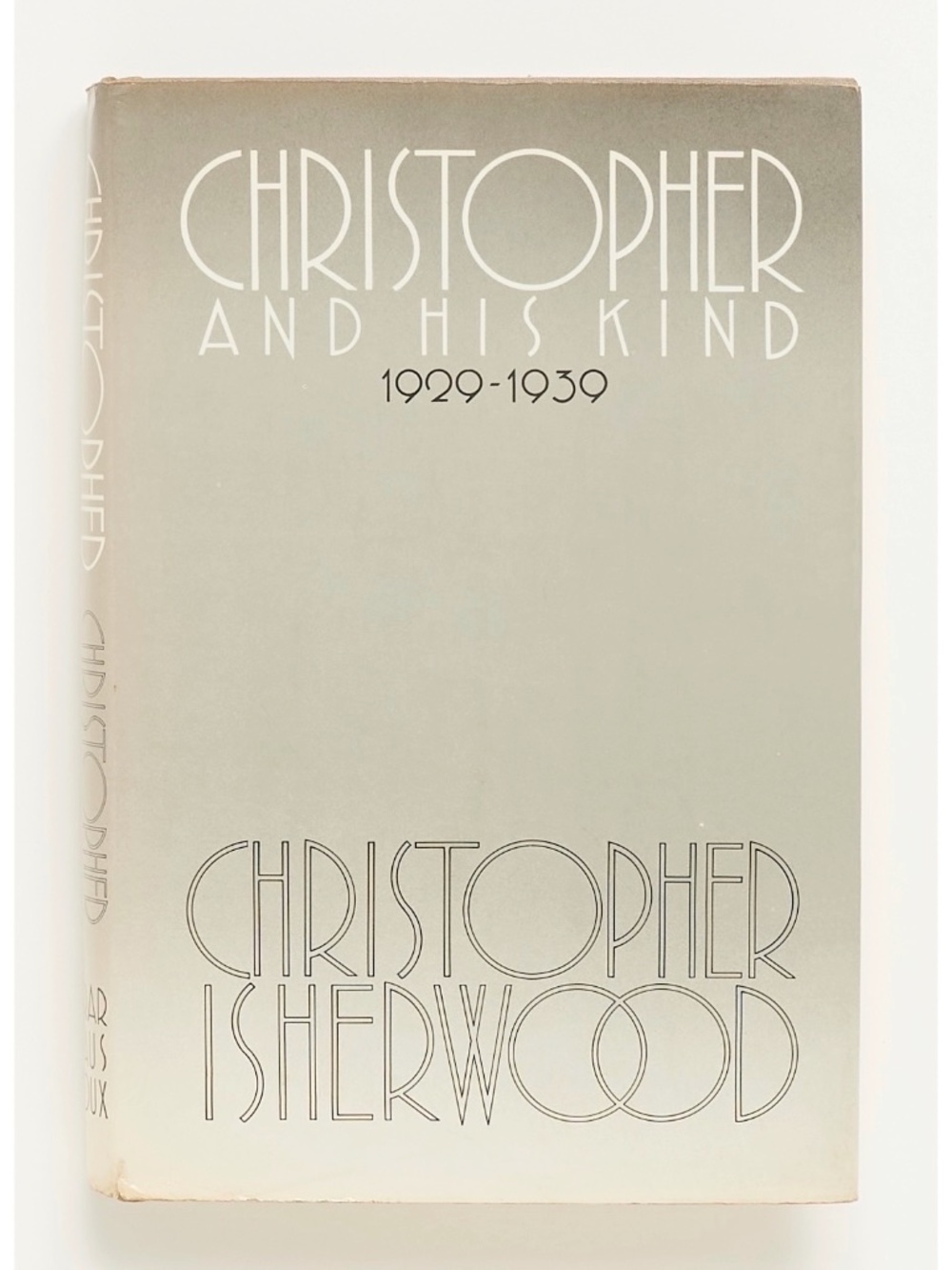 Christopher and His Kind INSCRIBED by CHRISTOPHER ISHERWOOD to STEVE HAMILTON